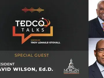 TEDCO Talks: Troy LeMaile-Stovall with President David Wilson, Morgan State University