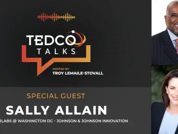 TEDCO Talks: Troy LeMaile-Stovall with Sally Allain, Head, JLABS @ Washington DC