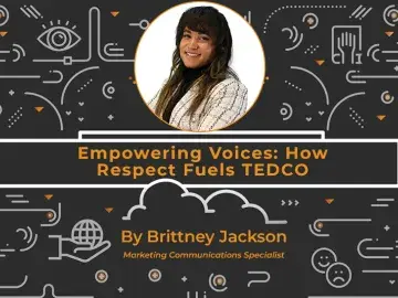 Empowering Voices: How Respect Fuels TEDCO